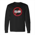 No Islam Warning Long Sleeve T-Shirt