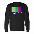 No Signal Television Screen Color Bars Test Pattern Long Sleeve T-Shirt