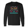 No Soy Solo La Tia Soy Tambien La Madrina Long Sleeve T-Shirt