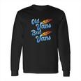 Old Vans Best Vans Vannin Vanner Van Life Long Sleeve T-Shirt