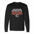 This One Belongs To The Reds Long Sleeve T-Shirt