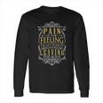 Pain Is Hit Points Leaving The Body Funny Long Sleeve T-Shirt