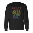 Peace Love Rock And Roll Long Sleeve T-Shirt