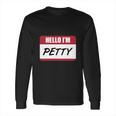 Petty-Petty-T-Shirt Shirt Long Sleeve T-Shirt