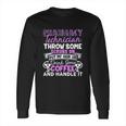 Pharmacy Technician Handle It Long Sleeve T-Shirt