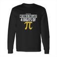 My Pin Is The Last 4 Digits Of Pi Funny Pi Long Sleeve T-Shirt