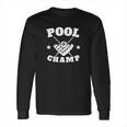 Pool Champ Retro Billiards Long Sleeve T-Shirt