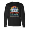 Pop Pop Shark Doo Doo Doo Vintage Matching Family Long Sleeve T-Shirt