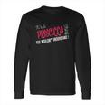 Priscilla Its Priscilla Thing Teeforpriscilla Long Sleeve T-Shirt