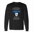 Prolife Jeremiah 1 5 Before I Formed You I Knew You Long Sleeve T-Shirt