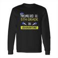 Promoted To 5Th Grade In Social Distancing Long Sleeve T-Shirt