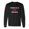 Property Of An Xxl Firefighter Firefighting Long Sleeve T-Shirt