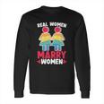 Proud Lesbian Lgbtq Member Sexual Diversity Pride Parade Cool Gift Long Sleeve T-Shirt