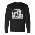 Im The Psychotic Long Sleeve T-Shirt