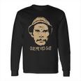 Que Me Vez Guey El Chavo Del Ocho Don Ramon Long Sleeve T-Shirt