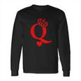 Queen Of Hearts King Of Hearts Long Sleeve T-Shirt