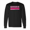 Queenie Name Personalized Retro Vintage 80S 90S Birthday Long Sleeve T-Shirt