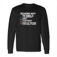 Reason Why I Am Single Dick Is Too Big Long Sleeve T-Shirt