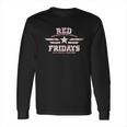 Red Fridays Star And Stripes Remember Everyone Deployed Long Sleeve T-Shirt