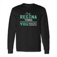 Regina Thing Long Sleeve T-Shirt