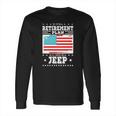 Retirement Gifts Tee Ill Drive My Jeep Retirement Plan Long Sleeve T-Shirt