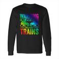 Retro Trains Gift Train Models Trainspotting Trainspotter Gift Long Sleeve T-Shirt