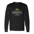 Rodriguez Por Vida Long Sleeve T-Shirt