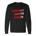 Romanes Eunt Domus W Long Sleeve T-Shirt