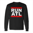 Run Atl Atlanta Georgia Sports Fans Long Sleeve T-Shirt