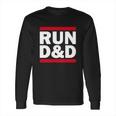 Run Dungeons And Dragons T-Shirt Long Sleeve T-Shirt