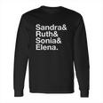 Sandra Ruth Sonia Elena Long Sleeve T-Shirt