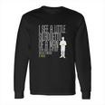 I See A Little Silhouetto Of A Man Of A Mango Statement Long Sleeve T-Shirt