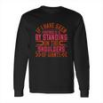 If I Have Seen Further It Is By Standing On The Shoulders Of Giants Long Sleeve T-Shirt