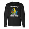 Sesame Street Everything I Know I Learned On The Streets Long Sleeve T-Shirt