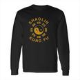 Shaolin Kung Fu Martial Arts Training Long Sleeve T-Shirt