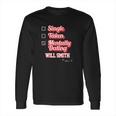 Single Taken Mentally Dating Will Smith Long Sleeve T-Shirt