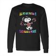 Snoopy All We Are Saying Is Give Peace A Chance Long Sleeve T-Shirt