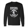 Social Distancing Introvert Bigfoot Funny Long Sleeve T-Shirt