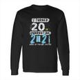 Social Distancing I Turned 20 In 2021 None Of You Are Invited Long Sleeve T-Shirt