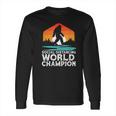 Social Distancing World Champion Funny Bigfoot Long Sleeve T-Shirt