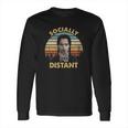 Socially Distant Vintage Long Sleeve T-Shirt