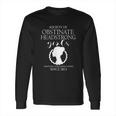 Society Of Obstinate Headstrong Girls Jane Austen Gifts Long Sleeve T-Shirt