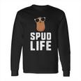 Spud Life Funny Potato Food Humor Vegetable Gift Long Sleeve T-Shirt