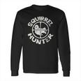 Squirrel Hunter Funny Animal Hunting Season Long Sleeve T-Shirt