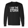 I Am The Storm Devil Whispers Motivational Long Sleeve T-Shirt