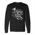 Storm Fanatic And Chasing Freak Long Sleeve T-Shirt