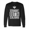 Straight Outta CalibanShirt Long Sleeve T-Shirt Hoodie Sweatshirt Long Sleeve