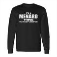 Stuff With Attitude Menard Thing Long Sleeve T-Shirt