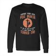 Support Your Local Pole Dancer Funny Electric Lineman Gift Long Sleeve T-Shirt