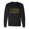 I Survived The German Autobahn Long Sleeve T-Shirt